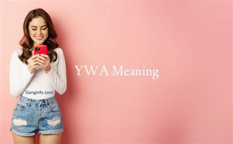 ywa means|YWA Meaning » Decode Internet Slang »。